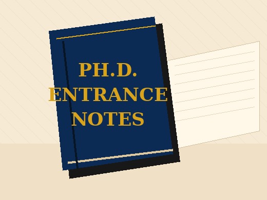 Ph.D. Entrance Notes